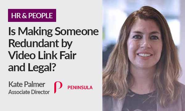 Is Making Someone Redundant by Video Link Fair and Legal?