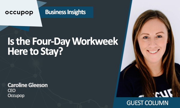 Is the Four-Day Workweek Here to Stay?