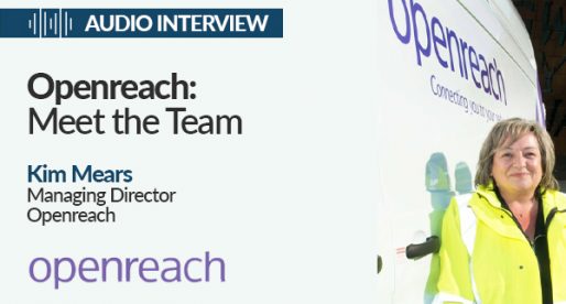 Openreach: Meet the Team – Kim Mears