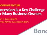 Planning for the Future – Ensuring Success in Succession