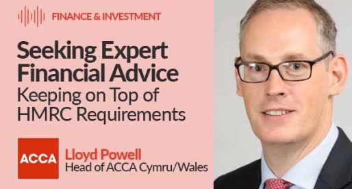Seeking Expert Financial Advice – Keeping on top of HMRC Requirements