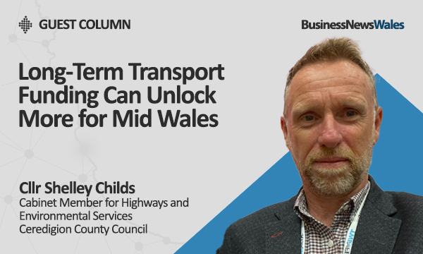 Long-Term Transport Funding Can Unlock More for Mid Wales