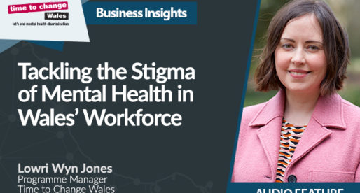 Tackling the Stigma of Mental Health in Wales’ Workforce