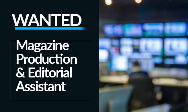 Magazine Production & Editorial Assistant