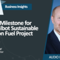 Major Milestone for Port Talbot Sustainable Aviation Fuel Project