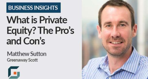 What is Private Equity? The Pros and Cons