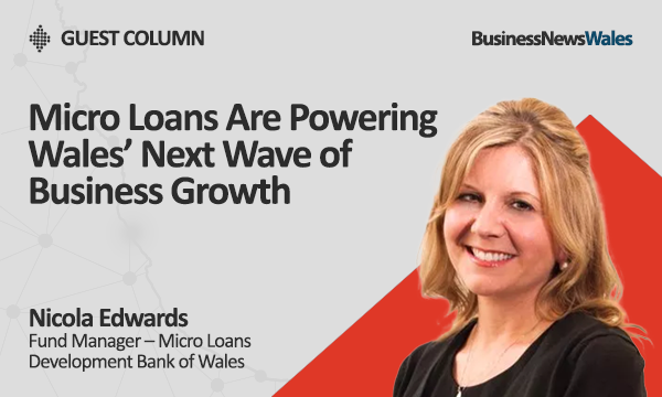 Micro Loans Are Powering Wales’ Next Wave of Business Growth