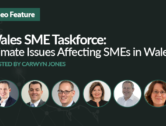 Wales SME Taskforce – Climate Issues Affecting SMEs in Wales