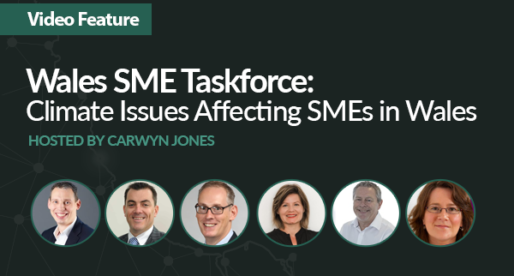 Wales SME Taskforce – Climate Issues Affecting SMEs in Wales
