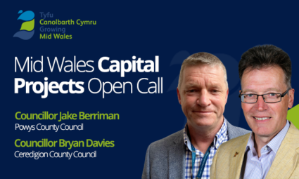 Mid Wales Capital Projects Open Call