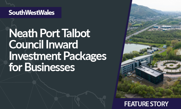 Neath Port Talbot Council Inward Investment Packages for Businesses