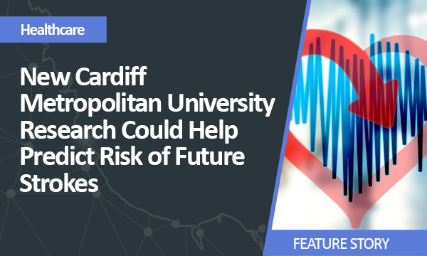 New Cardiff Metropolitan University Research Could Help Predict Risk of Future Strokes