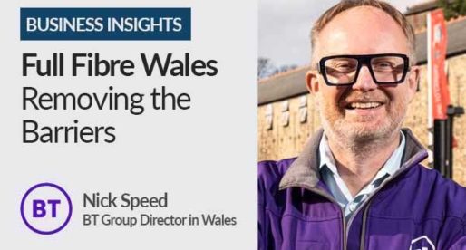 Full Fibre Wales – Removing the Barriers