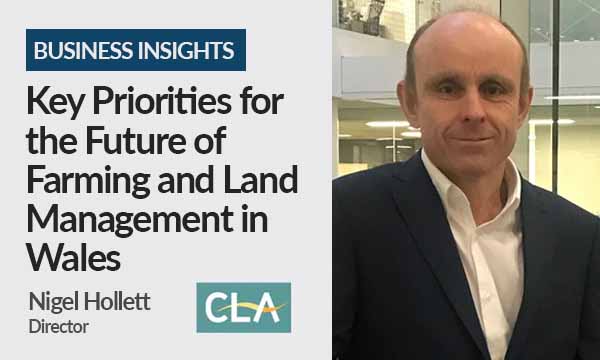 Key Priorities for the Future of Farming and Land Management in Wales