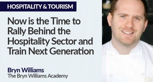 Now is the Time to Rally Behind the Hospitality Sector and Train Next Generation