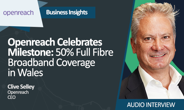Openreach Celebrates Milestone in Wales: 50% Full Fibre Broadband Coverage