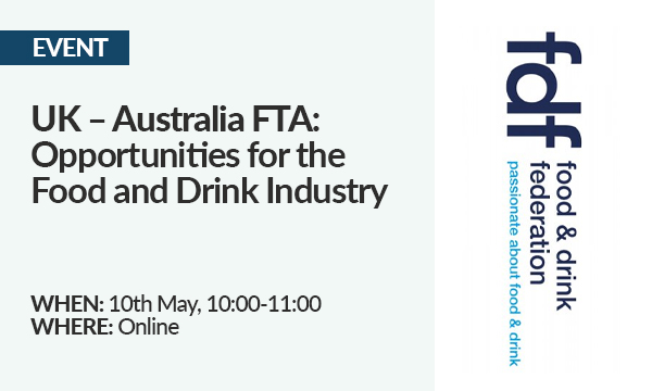 EVENT: UK – Australia FTA: Opportunities for the Food and Drink Industry