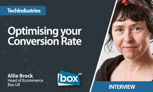 Optimising your Conversion Rate with Allie Brock, Head of Ecommerce at Box UK