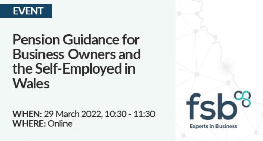 EVENT: Pension Guidance for Business Owners and the Self Employed in Wales