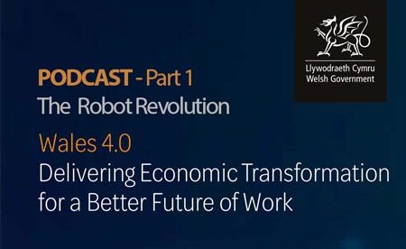 <strong>PODCAST</strong><br> The Robot Revolution: <br> Future of Work in Wales (Part 1)