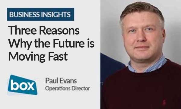 Three Reasons Why the Future is Moving Fast …