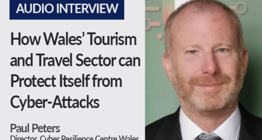 How Wales’ Tourism and Travel Sector can Protect Itself from Cyber Attacks