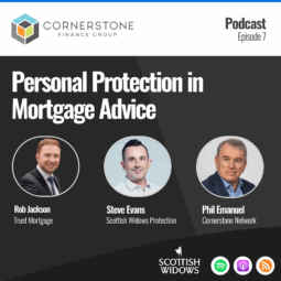 Personal Protection in Mortgage Advice-cornerstone ep7