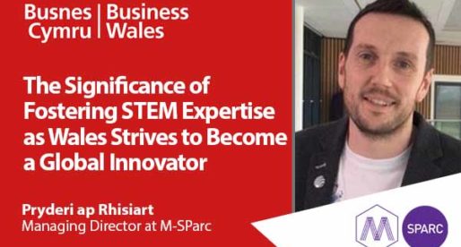 The Significance of Fostering STEM Expertise as Wales Strives to Become a Global Innovator