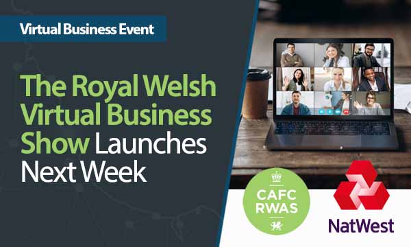Royal Welsh Virtual Business Show Launches Next Week