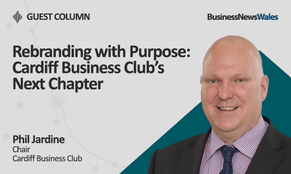 Rebranding with Purpose Cardiff Business Club’s Next Chapter