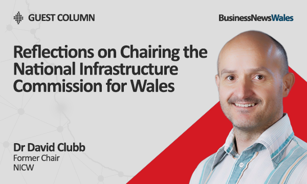 Reflections on Chairing the National Infrastructure Commission for Wales