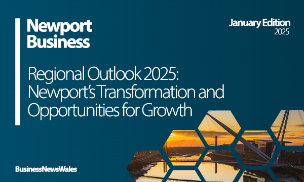 Regional Outlook 2025 Newport’s Transformation and Opportunities for Growth