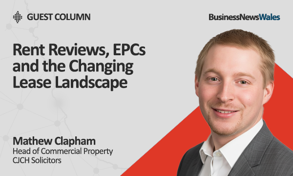 Rent Reviews, EPCs and the Changing Lease Landscape