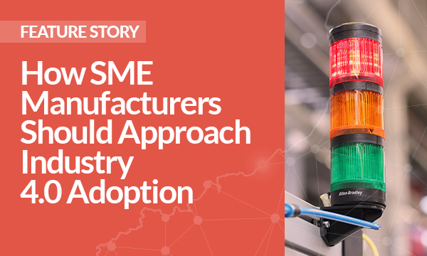 How SME Manufacturers Should Approach Industry 4.0 Adoption
