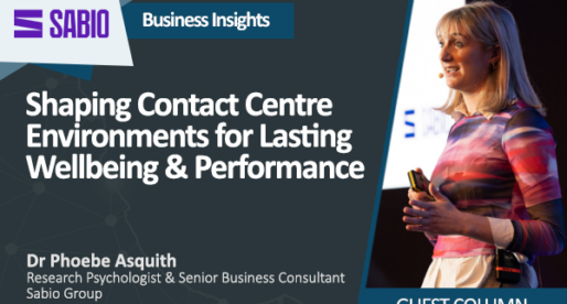 Shaping Contact Centre Environments for Lasting Wellbeing and Performance