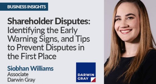 Shareholder Disputes – Identifying the Early Warning Signs, and Tips to Prevent Disputes in the First Place