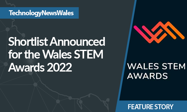 Shortlist Announced for the Wales STEM Awards 2022