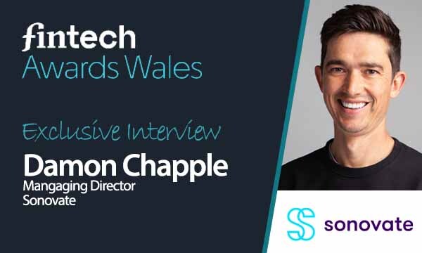 FinTech Awards Wales – Exclusive Interview: Sonovate