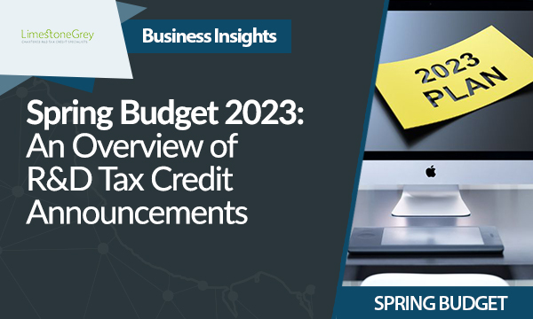Spring Budget 2023 An Overview of R&D Tax Credit Announcements