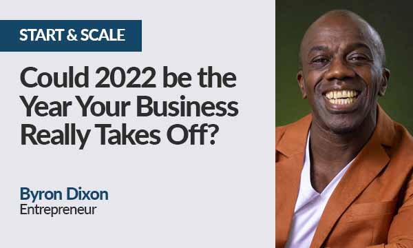 Leading UK Entrepreneur’s Top Tips to Grow Your Business in 2022