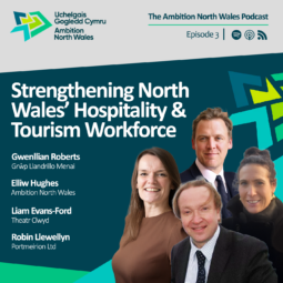 Strengthening-North-Wales-Hospitality-and-Tourism-Workforce-anw-ep3.2