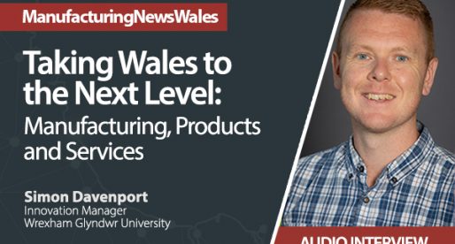 Taking Wales to the Next Level in Manufacturing, Products & Services