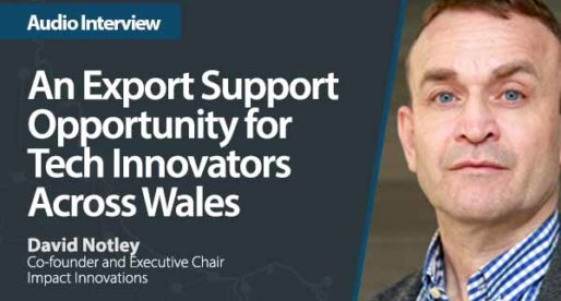 Providing the Right Tools to Help Welsh Technology Firms to Export