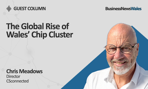 The Global Rise of Wales’ Chip Cluster - innovation