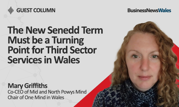 The New Senedd Term Must be a Turning Point for Third Sector Services in Wales