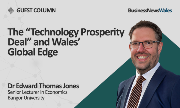 The “Technology Prosperity Deal” and Wales’ global edge - economy