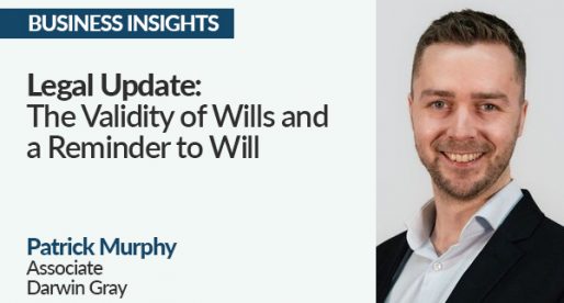Legal Update: The Validity of Wills and a Reminder to Will Writers