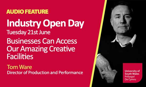 Industry Open Day at USW Set to Showcase Amazing Creative Facilities