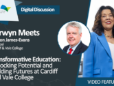 Transformative Education – Unlocking Potential and Building Futures at Cardiff and Vale College