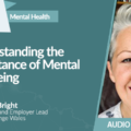 Understanding the Importance of Mental Wellbeing